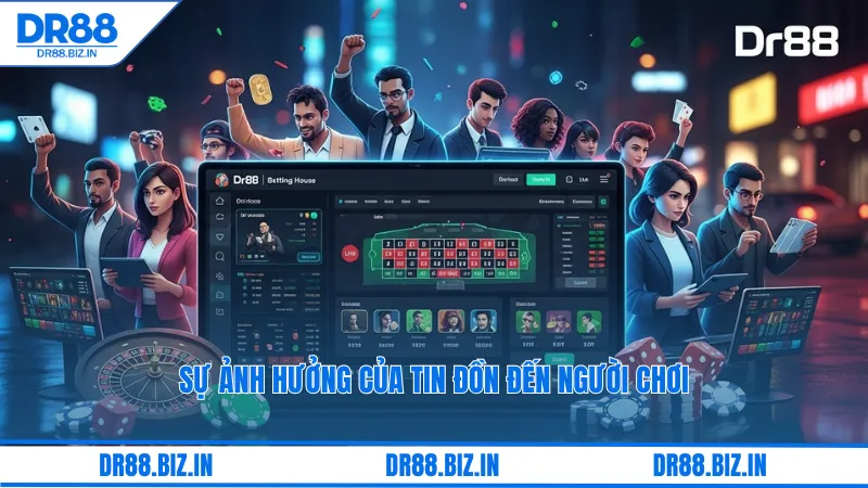 Sự ảnh hưởng của tin đồn đến người chơi